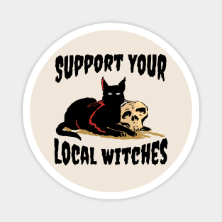 Support Your Local Witches Magnet